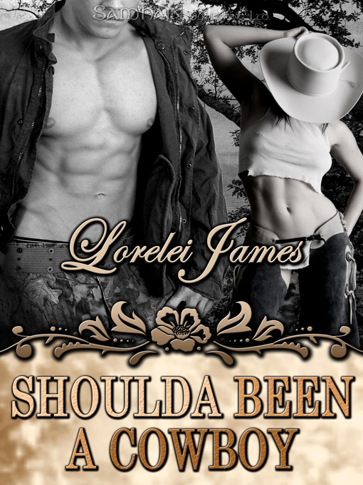 Title details for Shoulda Been a Cowboy by Lorelei James - Available